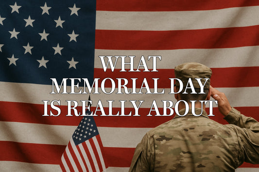 What Memorial Day Is Really About
