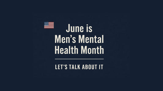 June is Men’s Mental Health Month — Let’s Talk About It