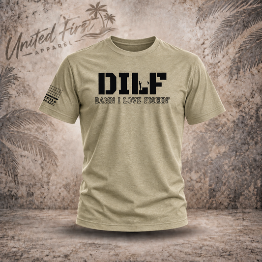 DILF (Damn I Love Fishin') T_Shirt