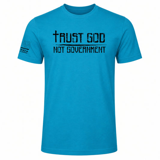 Premium Trust God Not Government Unisex T-Shirt